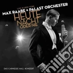 Max Raabe & Palast Orchester - Heute Nacht Oder Nie (2 Cd) cd