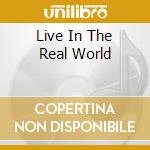 Live In The Real World cd