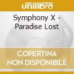 Symphony X - Paradise Lost cd musicale di SYMPHONY X