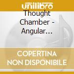Thought Chamber - Angular Perceptions cd musicale di THOUGHT CHAMBER