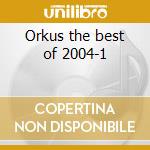 Orkus the best of 2004-1 cd