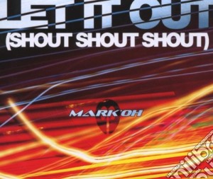 Mark'Oh - Ley It Out cd musicale di Mark'Oh