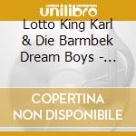 Lotto King Karl & Die Barmbek Dream Boys - Seitenwechsel