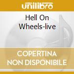 Hell On Wheels-live cd