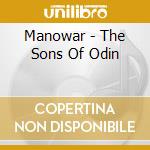 Manowar - The Sons Of Odin cd musicale di Manowar