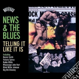 Roots N'Blues - News & The Blues - Telling It Like It Is cd musicale di ARTISTI VARI