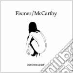 Fixmer/McCarthy - Into The Night cd