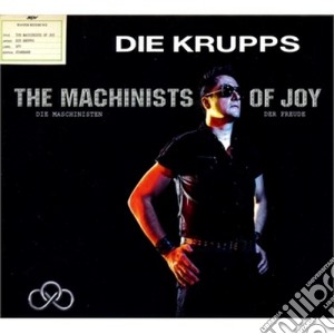 Die Krupps - The Machinists Of Joy cd musicale di Krupps Die