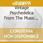 Vintage Psychedelica From The Music City cd musicale di ARTISTI VARI