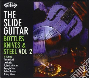 Slide Guitar (The): Bootles Knives & Steel Vol.2 / Various cd musicale di ARTISTI VARI