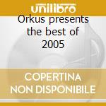 Orkus presents the best of 2005 cd