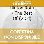 Uli Jon Roth - The Best Of (2 Cd) cd musicale di ROTH ULI JON