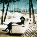John Lee Hooker - Chill Out