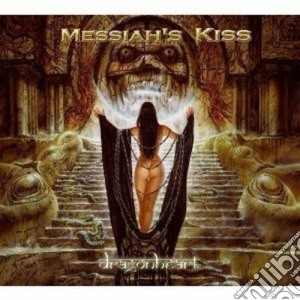 Messiah's Kiss - Dragonheart cd musicale di Kiss Messiah's