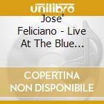 Jose' Feliciano - Live At The Blue Note, New York cd