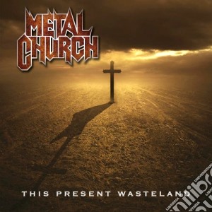 Metal Church - This Present Wasteland cd musicale di Church Metal