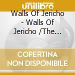 Walls Of Jericho - Walls Of Jericho /The Bound Feed The Gagged cd musicale di WALLS OF JERICHO