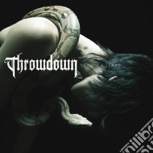 Throwdown - Venom & Tears cd musicale di THROWDOWN