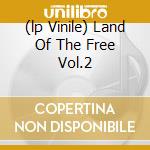 (lp Vinile) Land Of The Free Vol.2 lp vinile di Ray Gamma