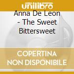 Anna De Leon - The Sweet Bittersweet cd
