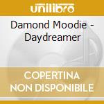 Damond Moodie - Daydreamer