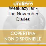 Weaklazyliar - The November Diaries