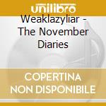 Weaklazyliar - The November Diaries cd