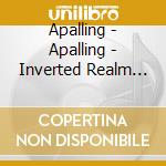Apalling - Apalling - Inverted Realm [Cd] cd