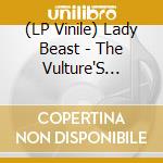 (LP Vinile) Lady Beast - The Vulture'S Amulet vinile