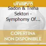 Sadon & Treha Sektori - Symphomy Of Dying cd musicale