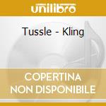 Tussle - Kling cd musicale di Tussle