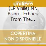 (LP Vinile) Mr. Bison - Echoes From The Universe (Violet Vinyl) vinile