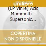 (LP Vinile) Acid Mammoth - Supersonic Megafauna Collison (Wh/Gr/Or) lp vinile