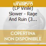 (LP Vinile) Slower - Rage And Ruin (3 Colour Stripe Magenta/Black/Green Vinyl) vinile