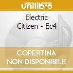 Electric Citizen - Ec4 cd