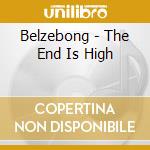 Belzebong - The End Is High cd