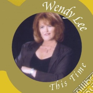 Wendy Lee - This Time cd musicale di Wendy Lee