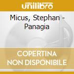 Micus, Stephan - Panagia cd musicale di Micus, Stephan