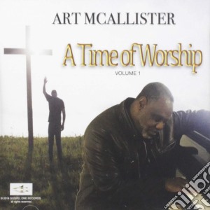 Art Mcallister - A Time Of Worship, Vol. 1 cd musicale di Art Mcallister
