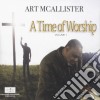 Art Mcallister - A Time Of Worship, Vol. 1 cd