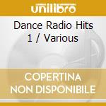 Dance Radio Hits 1 / Various cd