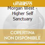 Morgan West - Higher Self Sanctuary cd