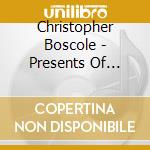 Christopher Boscole - Presents Of Angels cd musicale di Christopher Boscole
