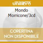 Mondo Morricone/3cd cd musicale di MORRICONE ENNIO