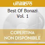 Best Of Bonazi Vol. 1 cd musicale di Terminal Video