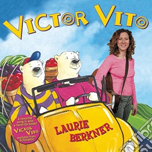 Laurie Berkner - Victor Vito cd musicale di Laurie Berkner