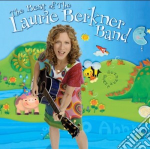 Laurie Berkner Band - The Best Of cd musicale di Laurie Berkner