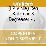 (LP Vinile) Ben Katzman'S Degreaser - Quarter Life Crisis
