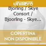 Bjorling / Skye Consort / Bjoorling - Skye Consort & Emma Bjorling cd