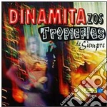 Dinamitazos Tropicales De Siempre cd